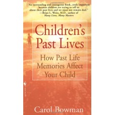 Children's Past Lives: How Past Life Memories Affect Your Child 